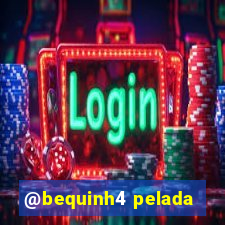 @bequinh4 pelada